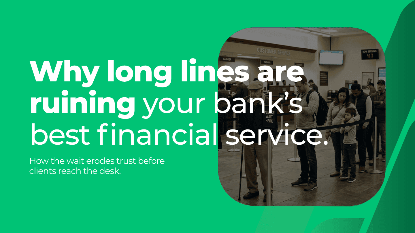 Why long lines are ruining your bank’s best financial service
